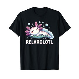 Relaxolotl Axolotl Lovers Cute Animals Relaxing Cute Axolotl T-Shirt, black