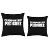 CHAMPIONSHIP PEDIGREE Throw Pillow