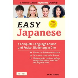 Easy Japanese: A Complete Language Course and Pocket Dictionary in One (Free Online Audio)