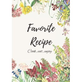 Blank Family Recipe Book To Write In Your Own Recipes - Empty Recipe Notebook, 8.27"x11.69": Blank Cookbook for Keepsake Family Recipes Large Journal