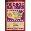 George Washington: True Patriot (Heroes of History)