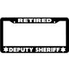 BLVD RETIRED DEPUTY SHERIFF License Plate Frame