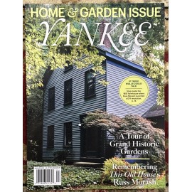 Yankee Magazine March April 2025 Home and Garden Issue