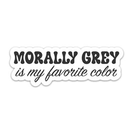 3PCs Morally Grey is My Favorite Color Sticker, Reading Spicy Book Sticker for Readers, Bookish Vinyl Waterproof Stickers for Laptop Kindle Water Bottle Notebook Decals Gifts for Book Lovers (3 in)