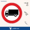 Publimania Traffic Sign Entryway for Trucks Prohibited 3 mm Thick