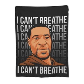 I CAN'T BREATHE Blanket, Soft Warm Throw Blanket, Warm Nap Blanket for Home & Office - Colour: I CAN'T BREATHE, Bedding Size: 40*50