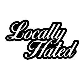 Bumper Locally Hated Sticker Decal
