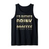 Proffee Saying Protein Coffee I´d rather drink Proffee Tank Top