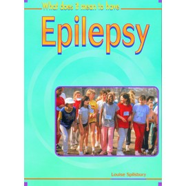 What Does It Mean To: Have Asthma? / Have Allergies? / Have Attention Deficit Hyperactivity Disorder (ADDH)? / Have Sickle Cell Anaemia? / Be Deaf? / Have Autism? (What Does It Mean to Have/be...?)