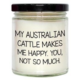 Australian Cattle Dog Mom Gets Special Treatment with 9oz Vanilla Soy Candle, Funny Quote Gift from Friends, Mothers Day Unique Gifts
