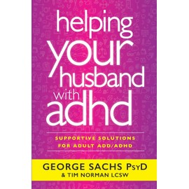 Helping Your Husband with ADHD: Supportive Solutions for Adult ADD/ADHD