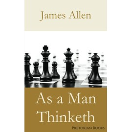 As a Man Thinketh