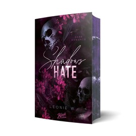 Shadow's Hate (Shadows Hunt Reihe): Mit wunderschönem Farbschnitt