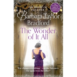 The Wonder of It All: The new historical House of Falconer novel from the internationally bestselling author of A Woman of Substance
