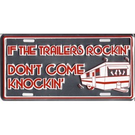 Smart Blonde If the Trailers Rockin' Don't Come Knockin' License Plate