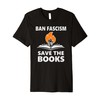 Ban Fascism Save The Books Hands Off Resist Fascism is