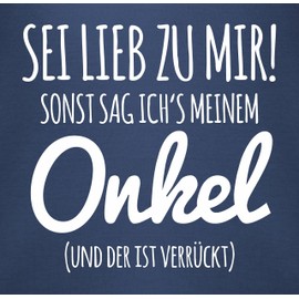 Shirtracer - Baby Bodysuit Long Sleeve Girl Boy - Sayings - Sei lieb zu mir sonst sag ichs meinem Onkel, 2 Navy Blue