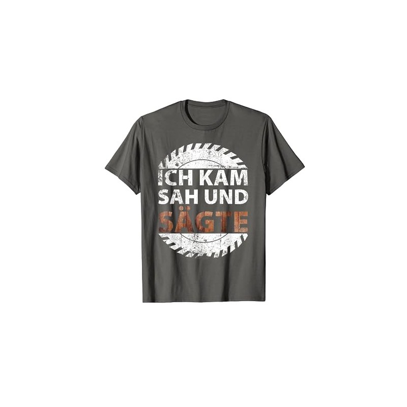 Ich kam, sah und sate | Carpenter's T-Shirt