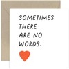 Old English Co. Sometimes There Are No Words Card -