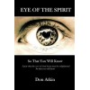 Eye Of The Spirit: So That You Will Know