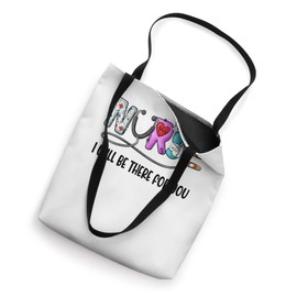 Cute Nurse I will Be There For You RN Nurse Nursing Medical Tote Bag