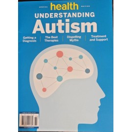 Health  Magazine - Understanding Autism - Special Edition - Brand New!