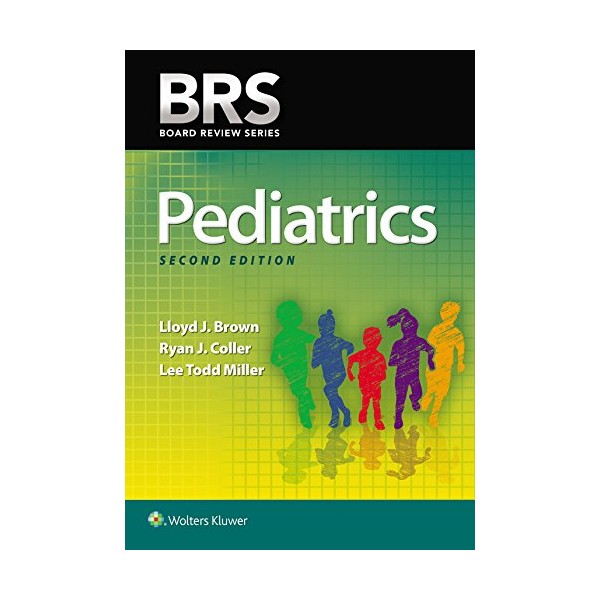 BRS Pediatrics (Board Review Series)