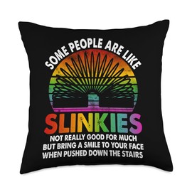 Some People Are Like Slinkies Funny Sarcastic Saying Present Throw Pillow