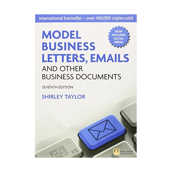 Model Business Letters, Emails and Other Business Documents (7th Edition)