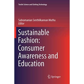 Sustainable Fashion: Consumer Awareness and Education