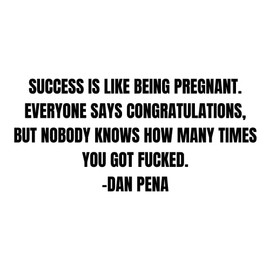 Success Is Like Being Pregnant Dan Pena Quote Decal, Inspirational Wall Art, Inspiring Quotes About Being Success, Savage Motivational Sayings, Success Is Not Final Failure Is Not Fatal It Is The Courage To Continue That Counts, Winston Churchill Quotes 