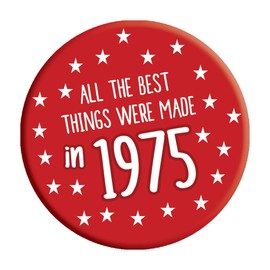 50th Birthday Badge 50 Today 76mm Pin Button Novelty Gift Men Women Made in 1975