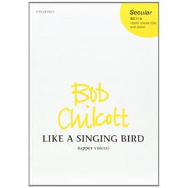 Like a Singing Bird: SSA vocal score