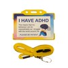 I Have ADHD Lanyard - Available in Seven Colours (Orange)