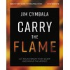Carry the Flame Bible Study Guide plus Streaming Video: A