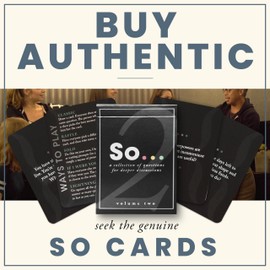 SO ... Cards: Deep Conversation Starter Cards Thoughtful & Engaging Question Card Games for All Occasions (Volume Two)