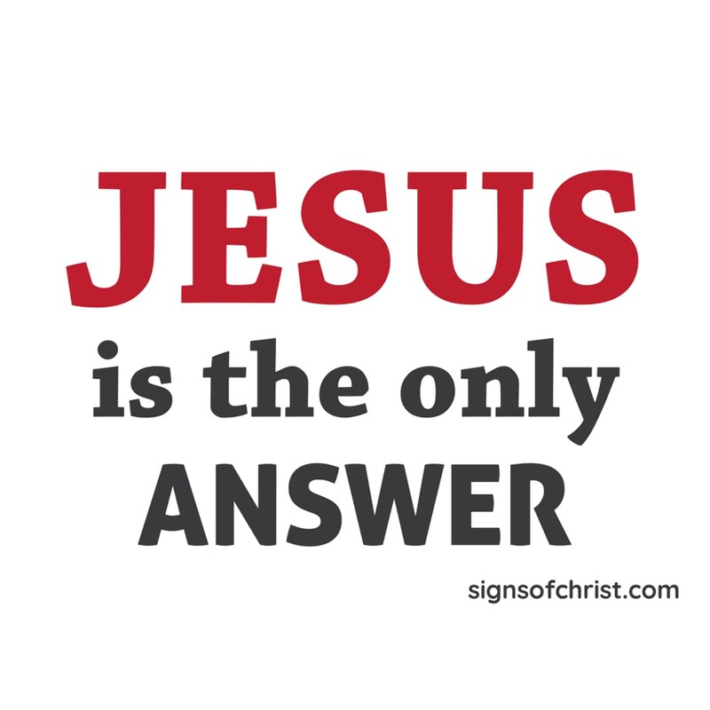 SIgns of Christ - Jesus is the ONLY answer yard