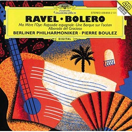 Ravel: Bolero / Ma Mere L'Oye / Rapsodie Espagnole