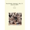 Punchinello, Volume 1, No. 17, July 23, 1870