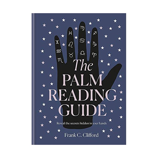 The Palm Reading Guide: Reveal the secrets of the tell