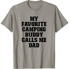 keoStore Sport Funny Saying My Favorite Camping Buddy Calls Me Dad ds557 T-Shirt