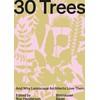 30 Trees: And Why Landscape Architects Love Them