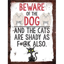 Finger prints - Beware Of The Dog, The Cats Are Shady As F#@k Also - Vintage Metal Wall Sign