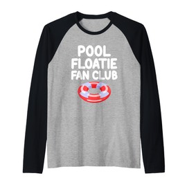 Pool Floatie Fan Club Raft Summer Party Ocean Water Fun Raglan Baseball Tee