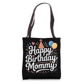 Happy Birthday Mommy For Mothers Family Party Balloons Tote Bag
