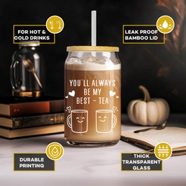 Best Friend Birthday Gifts for Women - You'll Always Be My Best-Tea 16 Oz Glass Coffee Cup - Friendship Gift Idea for Bestie, BFF, Her