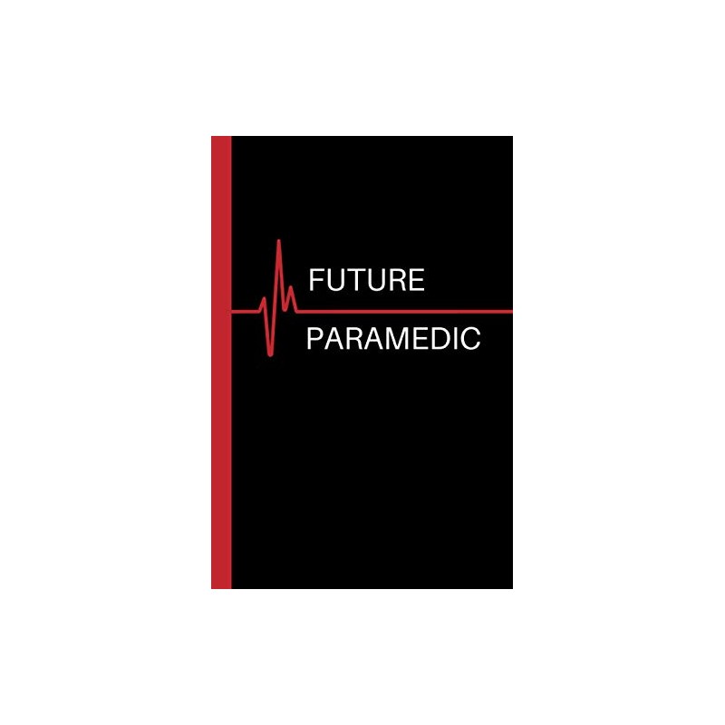 Future Paramedic: Blank Notebook/ Composition book