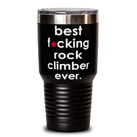 ODDITEES Funny Rock Climbing Tumbler B3st F-cking Rock Climber Ever 30oz Stainless Steel Black