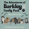 The Adventures of Barkley and His Family Pack