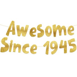 Awesome Since 1945 Gold Glitter Banner - 80th Birthday Party Decorations